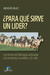 PARA QUE SIRVE UN LIDER