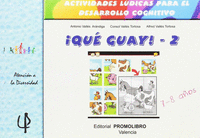 QUE GUAY 2 ACTIVIDADES LUDICAS 7-8 A�OS