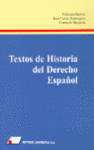 TEXTOS DE HISTORIA DEL DERECHO ESPA�OL  2�ED.