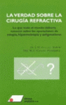 VERDAD SOBRE LA CIRUGIA REFRACTARIA, LA