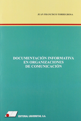 DOCUMENTACION INFORMATIVA EN ORGANIZACIONES DE COMUNICACION