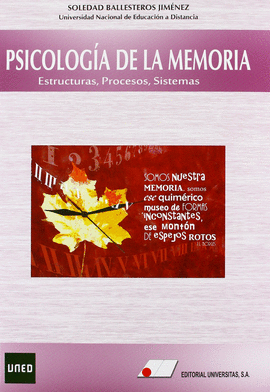 PSICOLOGA DE LA MEMORIA: ESTRUCTURAS, PROCESOS, SISTEMAS