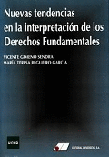 NUEVAS TENDENCIAS EN LA INTERPRETACI�N DE LOS DERECHOS FUNDAMENTALES