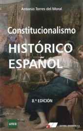 CONSTITUCIONALISMO HISTORICO ESPAÑOL 8º EDIC.