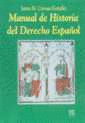 MANUAL DE HISTORIA DEL DERECHO ESPA�OL