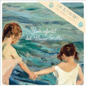 GU�A INFANTIL DEL MUSEO SOROLLA