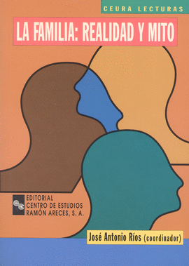 ***LA FAMILIA REALIDAD Y MITO