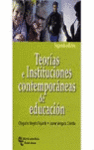 TEORIAS E INSTITUCIONES CONTEMPORANEAS DE EDUCACION