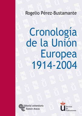 CRONOLOGIA DE LA UNION EUROPEA 1914-2004