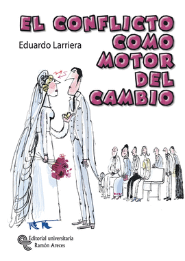 CONFLICTO COMO MOTOR DEL CAMBIO, EL