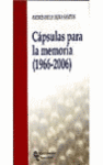 CAPSULAS PARA LA MEMORIA 1966 2006