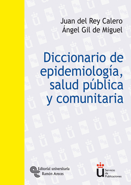 ***DICCIONARIO DE EPIDEMIOLOGIA SALUD PUBLICA Y COMUNITARIA