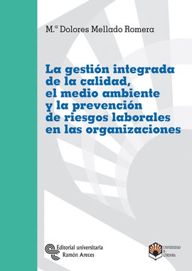 GESTIONINTEGRADA DE LA CALIDAD EL MEDIO AMBIENTE Y LA PREVENCION