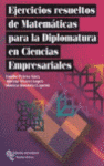EJERCICIOS RESUELTOS MATEMATICAS DIPLOMATURA CIENCIAS EMPRESARIAL