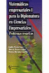 MATEMATICAS EMPRESARIALES I PARA LA DIPLOMATURA CIENCIAS EMPRESAR