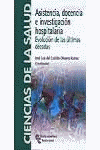 ASISTENCIA DOCENCIA E INVESTIGACION HOSPITALARIA