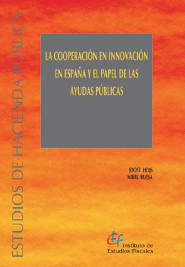 COOPERACION EN INNOVACION EN ESPAA Y PAPEL DE AYUDAS PUBLICAS