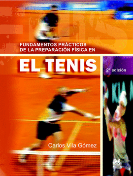 FUNDAMENTOS PRACTICOS DE LA REPARACION FISICA EN EL TENIS