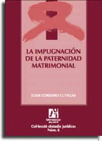IMPUGNACION DE LA PATERNIDAD MATRIMONIAL