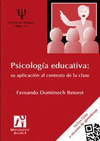 PSICOLOGIA EDUCATIVA: SU APLICACION AL CONTEXTO DE LA CLASE