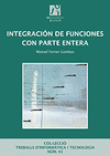 INTEGRACION DE FUNCIONES CON PARTE ENTERA