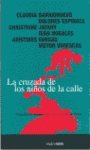LA CRUZADA DE LOS NI�OS DE LA CALLE