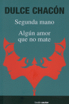 SEGUNDA MANO / ALGON AMOR QUE NO MATE