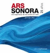ARS SONORA, 25 AOS