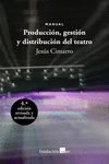 PRODUCCI�N, GESTI�N Y DISTRIBUCI�N DEL TEATRO