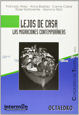 LEJOS CASA MIGRACIONES CONTEMPORANEAS CUADERNO TRABAJO