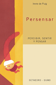 PERSENSAR PERCIBIR SENTIR Y PENSAR - EUMO