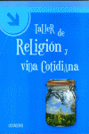 TALLER DE RELIGION Y VIDA COTIDIANA