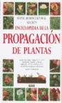 ENCICLOPEDIA DE LA PROPAGACION DE PLANTAS