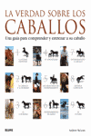 VERDAD SOBRE LOS CABALLOS, LA