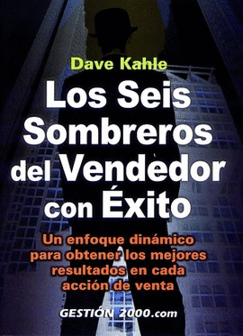 SEIS SOMBREROS DEL VENDEDOR CON EXITO, LOS