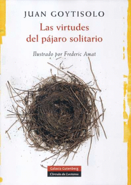 VIRTUDES DEL PAJARO SOLITARIO, LAS