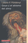 GOYA Y EL ABISMO DEL ALMA