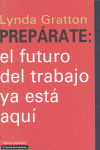 PREP�RATE: EL FUTURO DEL TRABAJO YA EST� AQU�