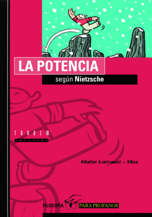 POTENCIA SEGUN NIETZSCHE, LA