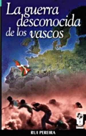 LA GUERRA DESCONOCIDA DE LOS VASCOS