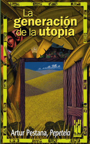 GENERACION DE LA UTOPIA, LA