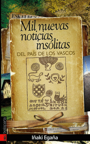 MIL NUEVAS NOTICIAS INSOLITAS DEL PAIS DE LOS VASCOS