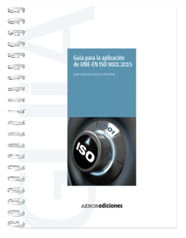 GU�A PARA LA APLICACI�N DE UNE-EN ISO 9001:2015