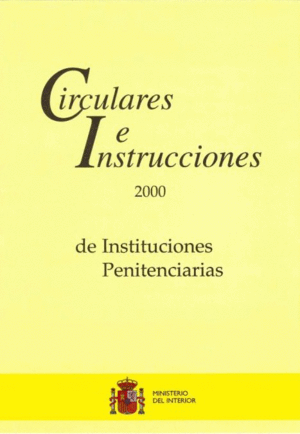 CIRCULARES E INSTRUCCIONES DE INSTITUCIONES PENITENCIARIAS