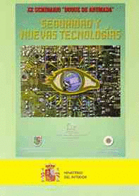 XX SEMINARIO DUQUE DE AHUMANA SEGURIDAD Y NUEVAS TECNOLOGIAS