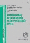 IMPLICACIONES DE PSICOLOGIA EN LA CRIMINOLOGIA ACTUAL