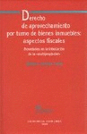 DERECHO APROVECHAMIENTO TURNO BIENES INMUEBLES ASPECTOS FISCALES