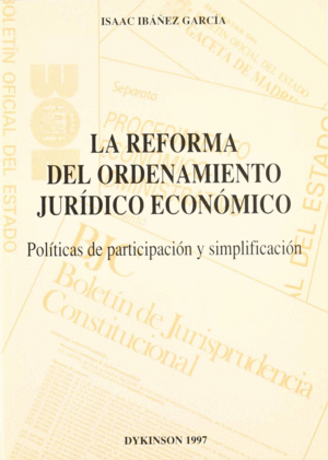 REFORMA DEL ORDENAMIENTO JURIDICO ECONOMICO