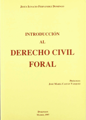 INTRODUCCION AL DERECHO CIVIL FORAL