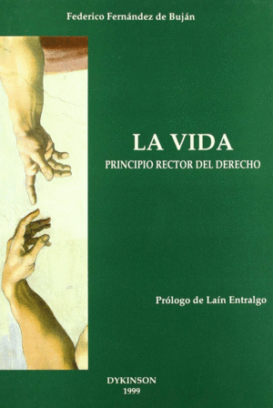 LA VIDA PRINCIPIO RECTOR DEL DERECHO